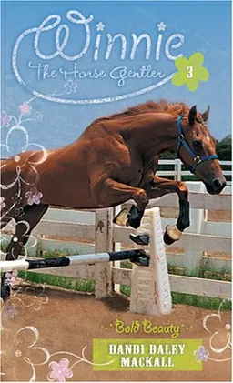 Bold Beauty (Winnie the Horse Gentler #3)