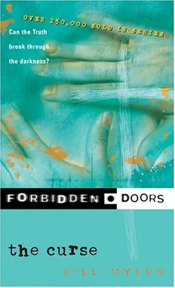 עטיפת הספר The Curse (Forbidden Doors, Book 7) מאת Bill Myers
