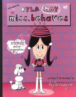 Introducing Kyla May Miss. Behaves