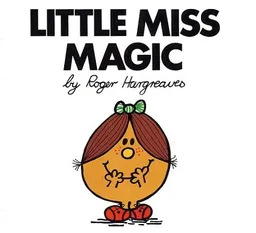 עטיפת הספר Little Miss Magic (Mr. Men and Little Miss) מאת Roger Hargreaves