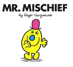 עטיפת הספר Mr. Mischief (Mr. Men and Little Miss 3D) מאת Roger Hargreaves
