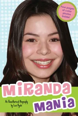 Miranda Mania: An Unauthorized Biography
