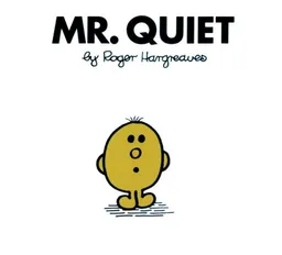 עטיפת הספר Mr. Quiet (Mr. Men and Little Miss) מאת Roger Hargreaves