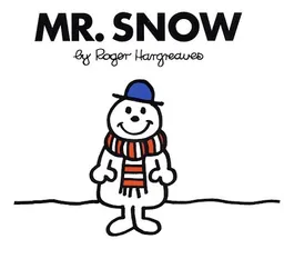 עטיפת הספר Mr. Snow (Mr. Men and Little Miss) מאת Roger Hargreaves