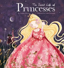 Secret Life of Princesses, The