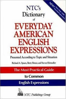 NTC's Dictionary of Everyday American English Expressions (McGraw-Hill ESL References)