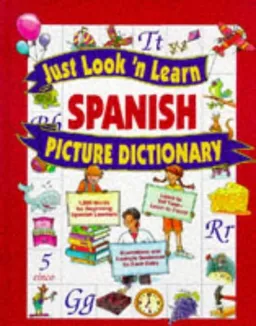 עטיפת הספר Just Look'N Learn Spanish Picture Dictionary מאת School Specialty Publishing