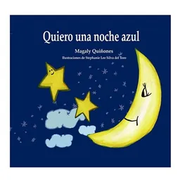 Quiero una noche azul (Dos Lenguas/ Two Languages) (Spanish Edition)