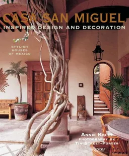 Casa San Miguel: Inspired Design and Decorations