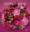 Simply Pink: Floral Ideas for Decorating and Entertaining