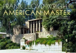 Frank Lloyd Wright: American Master