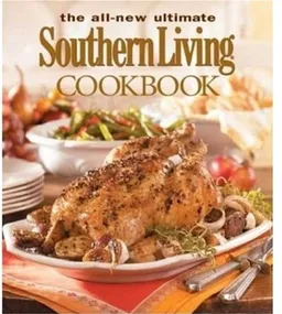 עטיפת הספר The All New Ultimate Southern Living Cookbook: Over 1,250 of Our Best Recipes (Southern Living (Hardcover Oxmoor)) מאת Editors of Southern Living Magazine