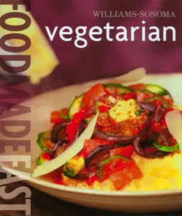 Williams-Sonoma Food Made Fast: Vegetarian (Food Made Fast)