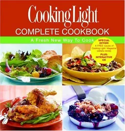 עטיפת הספר Cooking Light Complete Cookbook: A Fresh New Way to Cook (Book & CD-ROM) מאת Editors of Cooking Light Magazine
