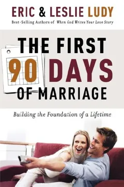 The First 90 Days of Marriage