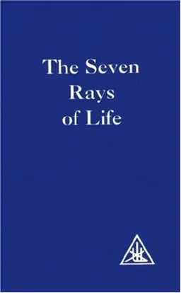 The Seven Rays of Life: A Compilation