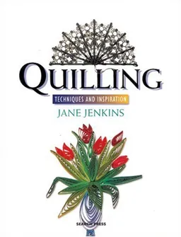 עטיפת הספר Quilling: Techniques and Inspiration מאת Jane Jenkins