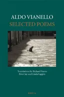 Aldo Vianello: Selected Poems (Italian and English Edition)