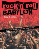 Rock 'n' Roll Babylon: 50 Years of Sex, Drugs and Rock 'n' Roll