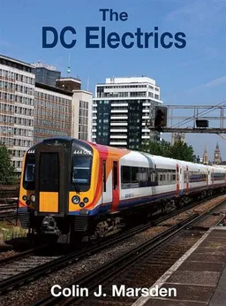 עטיפת הספר THE DC ELECTRICS מאת Colin J. Marsden