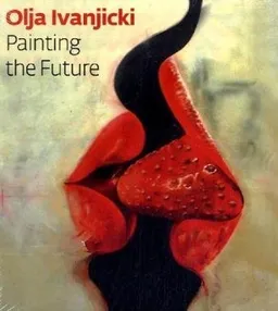 Olja Ivanjicki: Expecting the Impossible