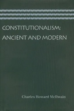 CONSTITUTIONALISM: ANCIENT AND MODERN