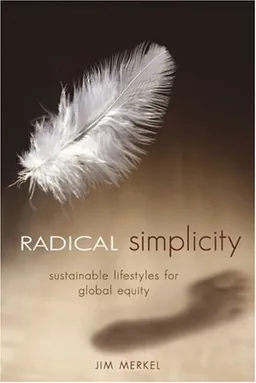 Radical Simplicity: Small Footprints on a Finite Earth