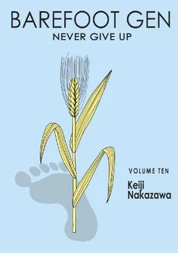 Barefoot Gen Volume 10