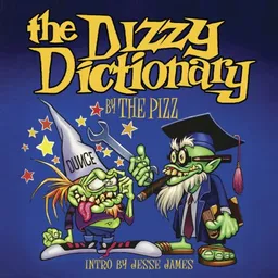 The Dizzy Dictionary: A Lowbrow Guide to Kustom Kulture
