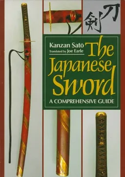The Japanese Sword: A Comprehensive Guide (Japanese Arts Library)