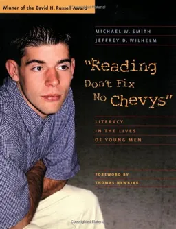 "Reading Don't Fix No Chevys": Literacy in the Lives of Young Men