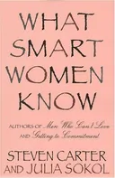 What Smart Women Know: 10 Year Anniversary Edition of The National Bestseller