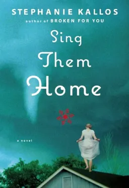 Sing Them Home: A Novel