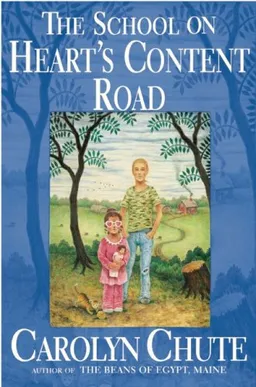 עטיפת הספר The School on Heart's Content Road מאת Carolyn Chute