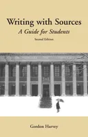Writing with Sources: A Guide for Students