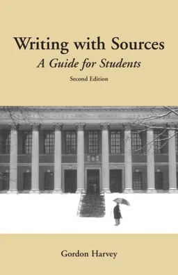 Writing with Sources: A Guide for Students