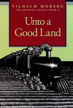 Unto a Good Land (The Emigrants, Book II) (Bk. 2)