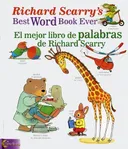 Richard Scarry's Best Word Book Ever / El mejor libro de palabras de Richard Scarry (Richard Scarry's Best Books Ever)
