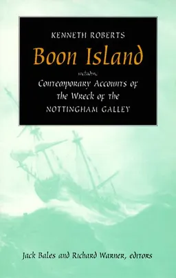 עטיפת הספר Boon Island: Including  Contemporary Accounts of the Wreck of the *Nottingham Galley* מאת Kenneth Roberts