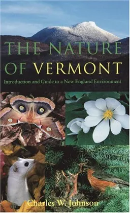 עטיפת הספר The Nature of Vermont: Introduction and Guide to a New England Environment (Green Mountain Power Books) מאת Charles W. Johnson