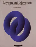 Rhythm and Movement: Applications of Dalcroze Eurhythmics