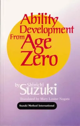 Ability Development from Age Zero (Suzuki Method International)