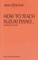 How to Teach Suzuki Piano (About Suzuki)