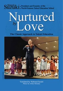 עטיפת Nurtured by Love: The Classic Approach to Talent Education