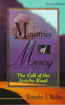 Ministries of Mercy: The call of the Jericho Road
