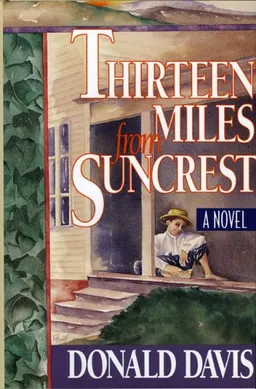 עטיפת הספר Thirteen Miles From Suncrest מאת Donald Davis