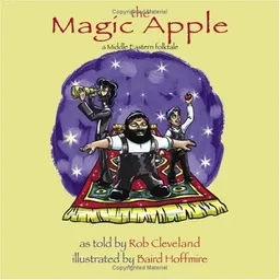עטיפת הספר The Magic Apple: A Folktale from the Middle East (Story Cove: a World of Stories) מאת Rob cleveland