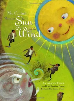 The Contest Between the Sun and the Wind: An Aesop's Fable
