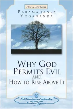 Why God Permits Evil and How to Rise Above It (How-to-Live Series, 2)
