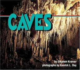 עטיפת הספר Caves (Nature in Action) מאת Stephen P. Kramer